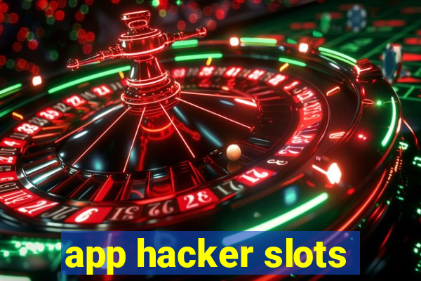 app hacker slots